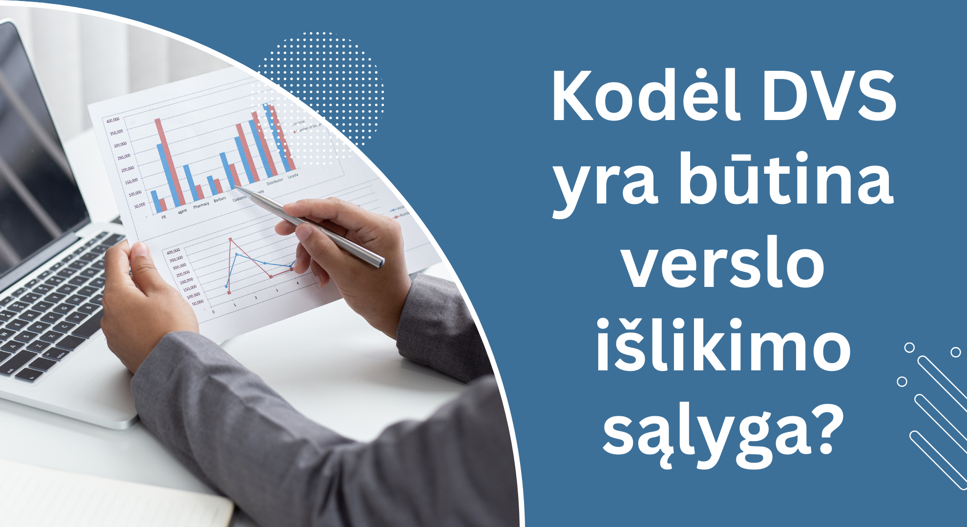 Nematomi įmonės nuostoliai: kodėl dokumentų valdymo sistema (DVS) yra būtina verslo išlikimo sąlyga?